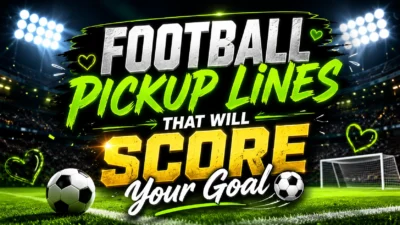 Football Pickup Lines That Will Score Your Goal ⚽