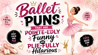 Ballet Puns That Are Pointe-edly Funny and Plie-fully Hilarious