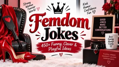 Femdom Jokes 450+ Funny, Clever & Playful Ideas